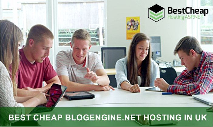 Best Cheap BlogEngine.NET Hosting in UK